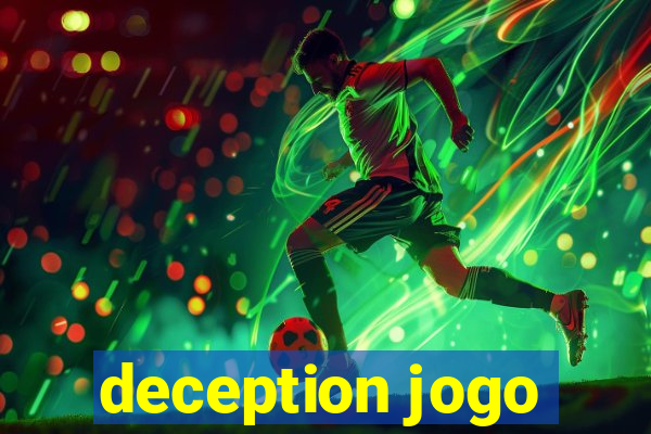 deception jogo